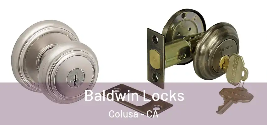  Baldwin Locks Colusa - CA