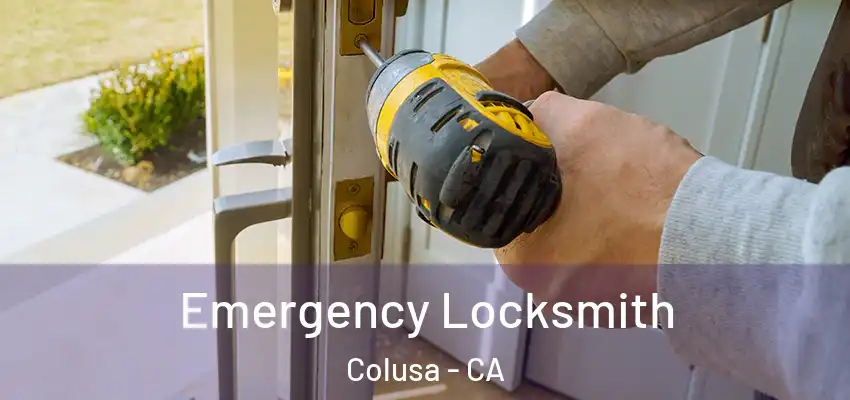  Emergency Locksmith Colusa - CA