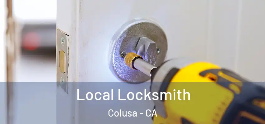  Local Locksmith Colusa - CA