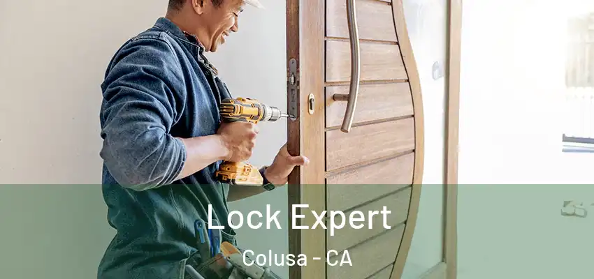  Lock Expert Colusa - CA