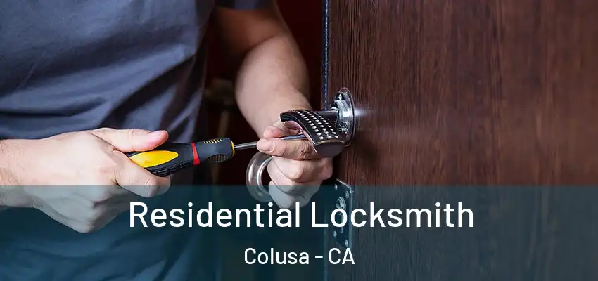  Residential Locksmith Colusa - CA
