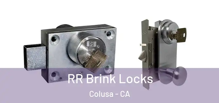  RR Brink Locks Colusa - CA